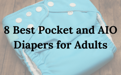 8 Best Adult Pocket and AIO Diapers