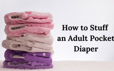 How to Stuff an Adult Pocket Diaper