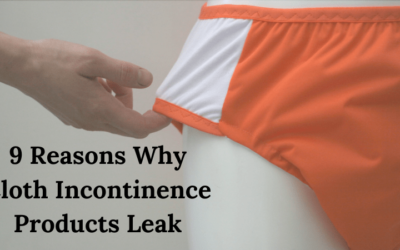 9 Reasons Why Cloth Incontinence Products Leak